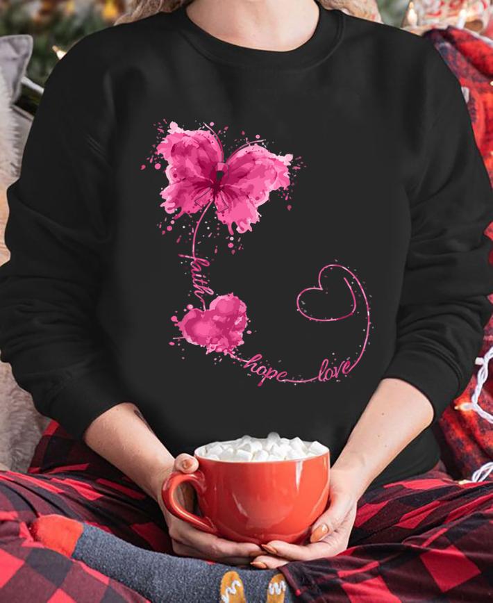 Faith Hope Love Breast Cancer Butterfly Flower Pink Ribbon t-shirt sweatshirt
