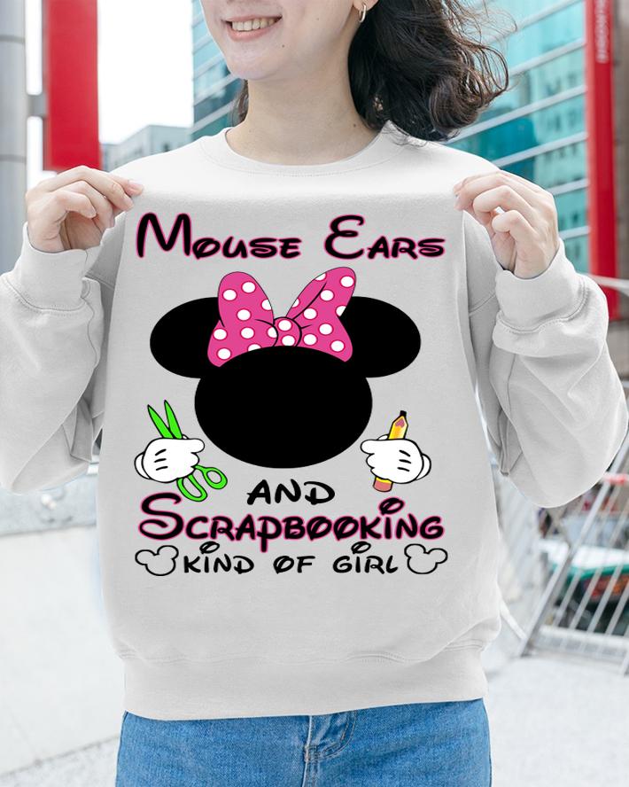 Minnie Mouse Ears And Scrapbooking Kind Of Girl t-shirt sweatshirt