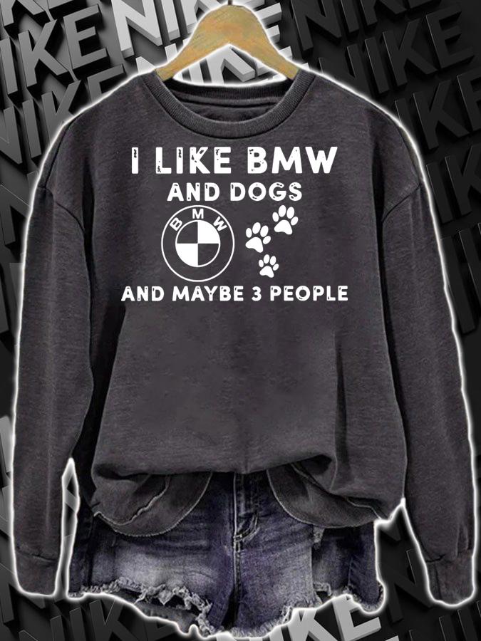 Logo BMW I like BMW and dogs and maybe 3 people t-shirt sweatshirt