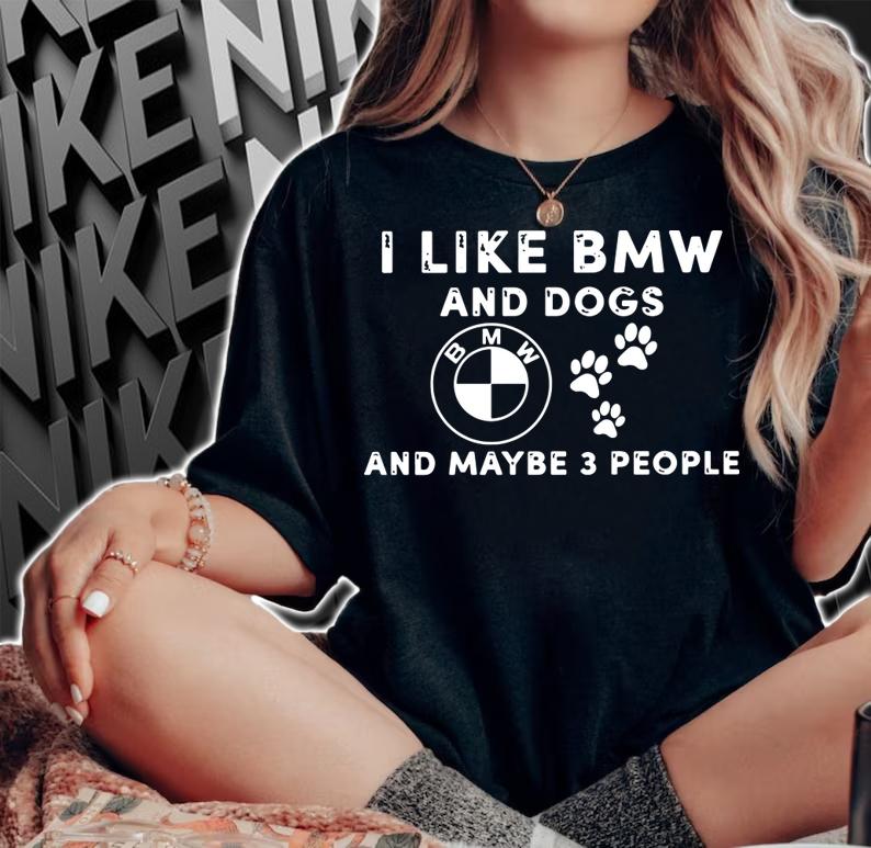 Logo BMW I like BMW and dogs and maybe 3 people t-shirt woman shirt