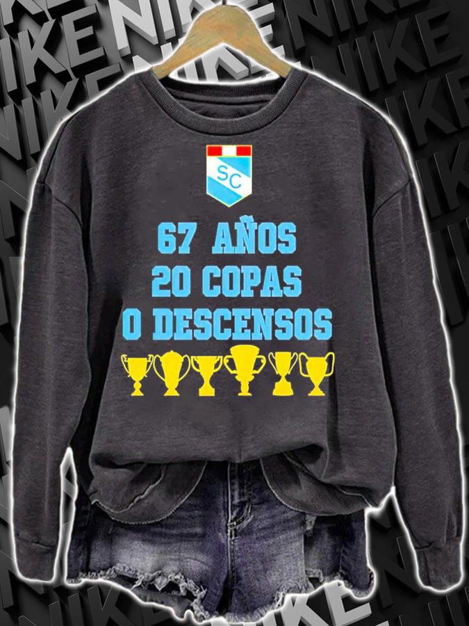 67 Anos 20 Copas 0 Descensos shirt t-shirt sweatshirt