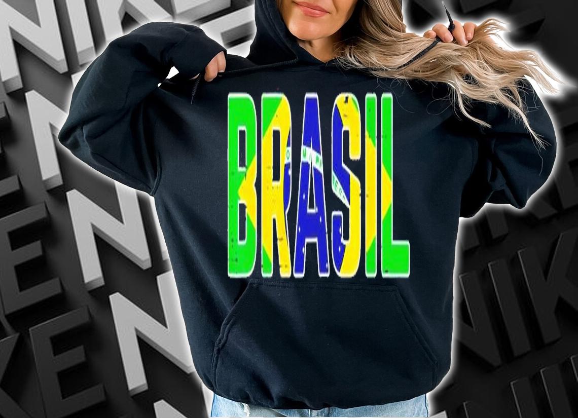 Brasil Flag Brazilian Soccer shirt t-shirt hoodie