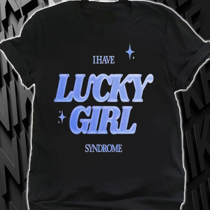 I have Lucky Girl Syndrome 777 Angel Number Manifestation shirt t-shirt shirt