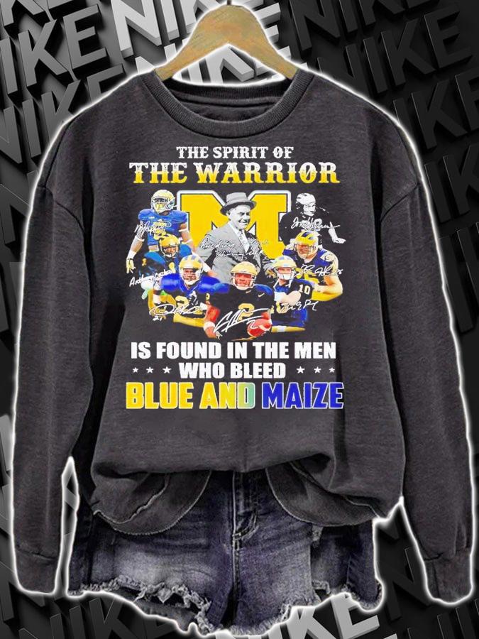 Michigan Wolverines the spirit of the warrior is found in the men who bleed blue and maize shirt t-shirt sweatshirt