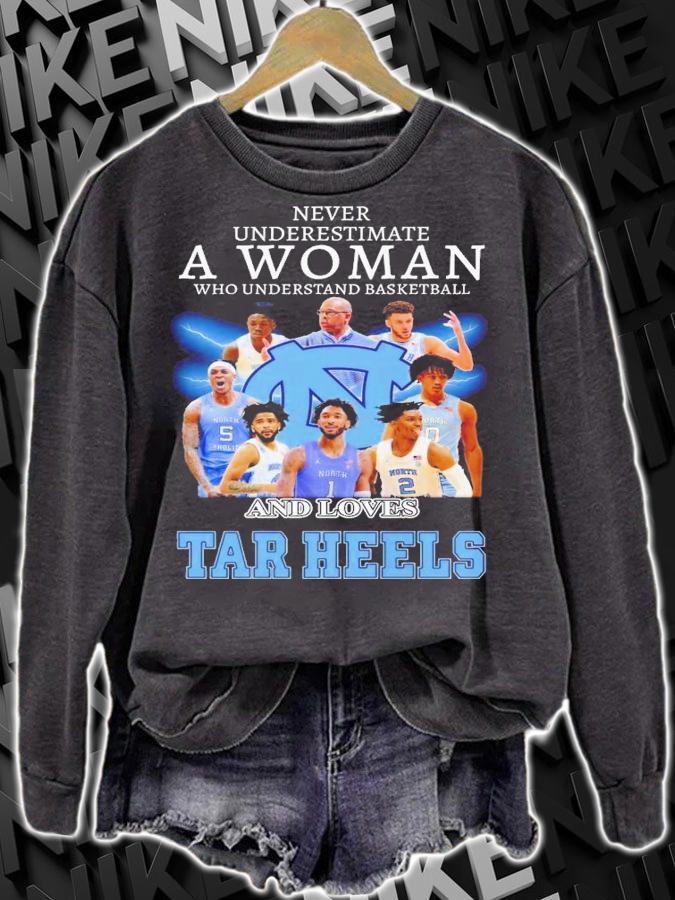Never underestimate a woman who understand basketball and loves Tar Heels shirt t-shirt