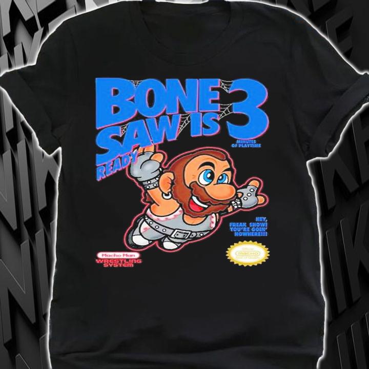 Bone Saw Is Ready shirt t-shirt