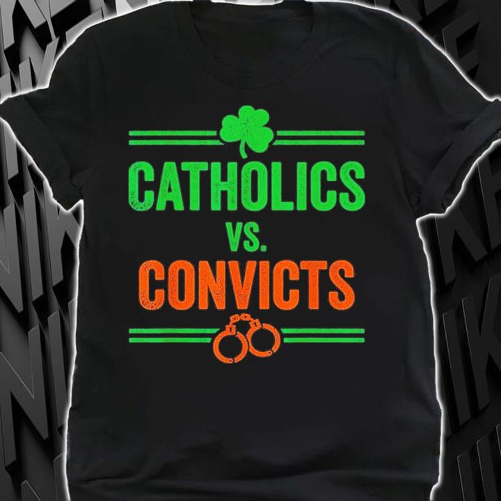 Catholics Vs Convicts Vintage Shirt t-shirt
