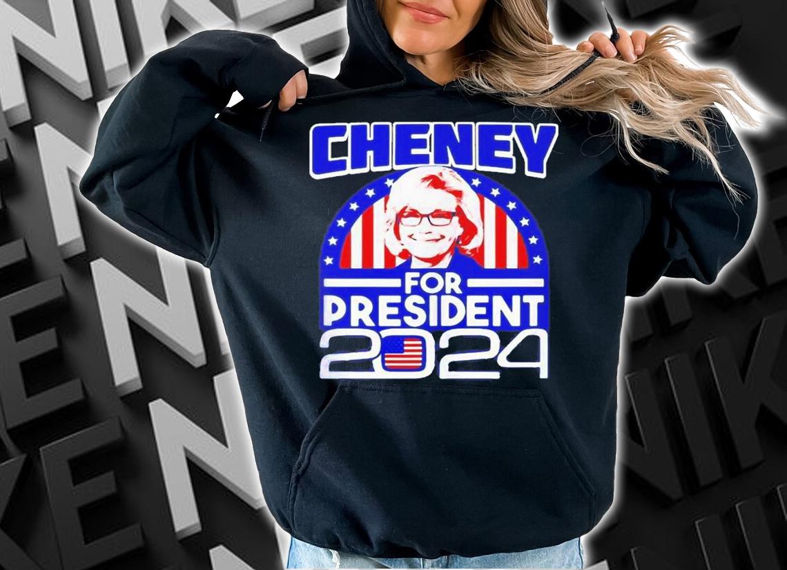 Liz Cheney For President 2024 Shirt t-shirt hoodie