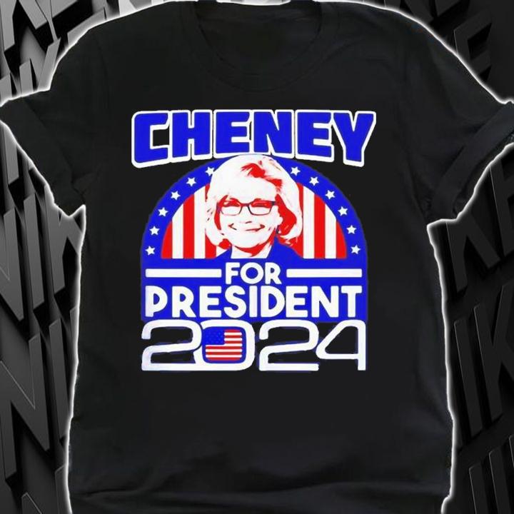Liz Cheney For President 2024 Shirt t-shirt shirt