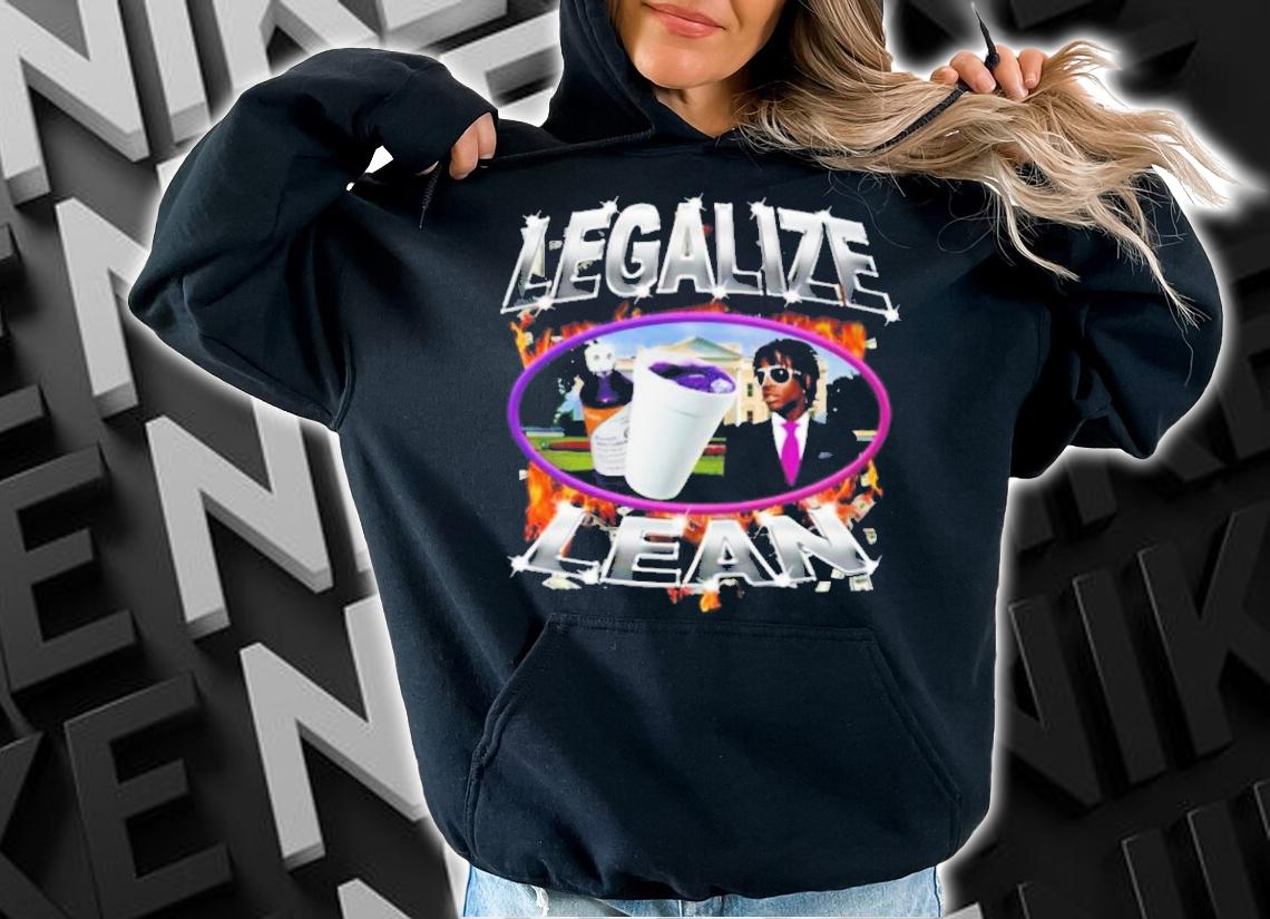 Legalize Lean 2022 shirt t-shirt hoodie