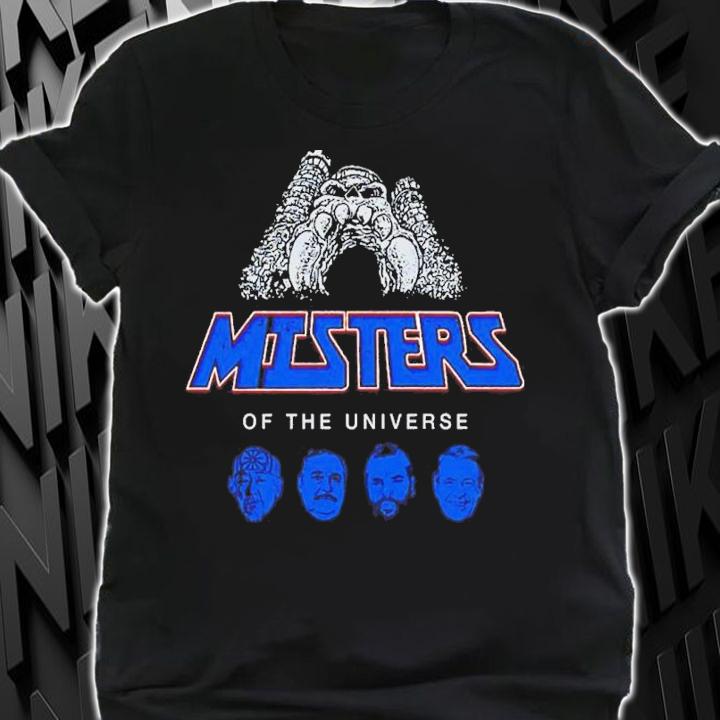 Misters Of The Universe Parody Shirt t-shirt