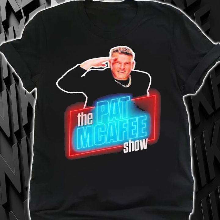 The Pat Mcafee Show shirt t-shirt