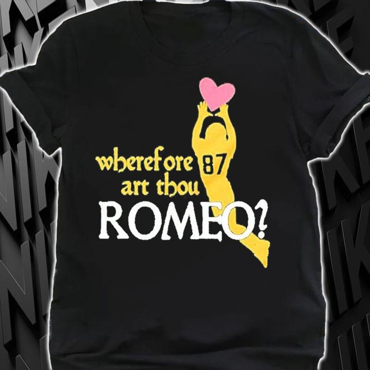 Wherefore Art Thou Romeo shirt t-shirt