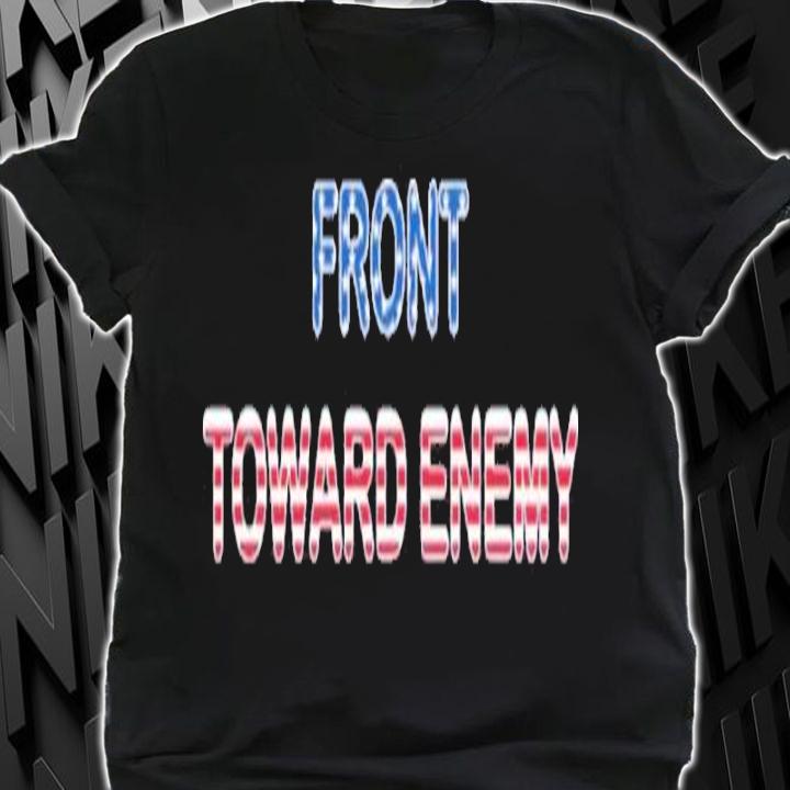 Front Toward Enemy American Flag Shirt t-shirt