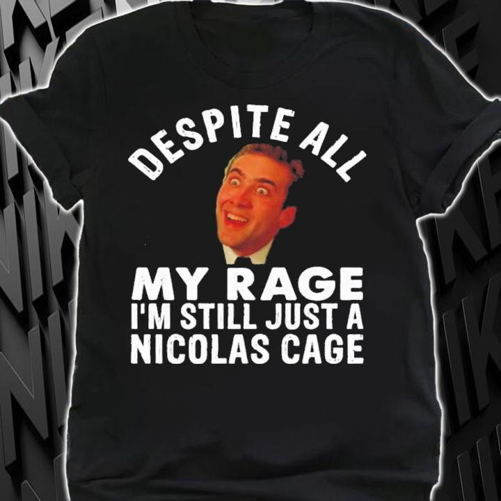 My Rage I'm Still Just A Nicolas Cage John Travolta Shirt t-shirt