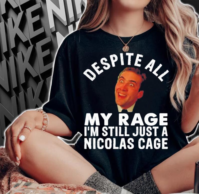 My Rage I'm Still Just A Nicolas Cage John Travolta Shirt t-shirt