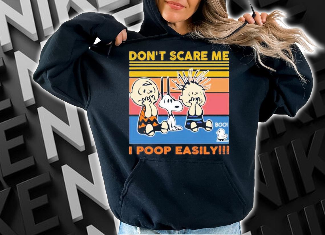 Snoopy Don't Scare Me I Poop Easily Vintage Shirt t-shirt hoodie