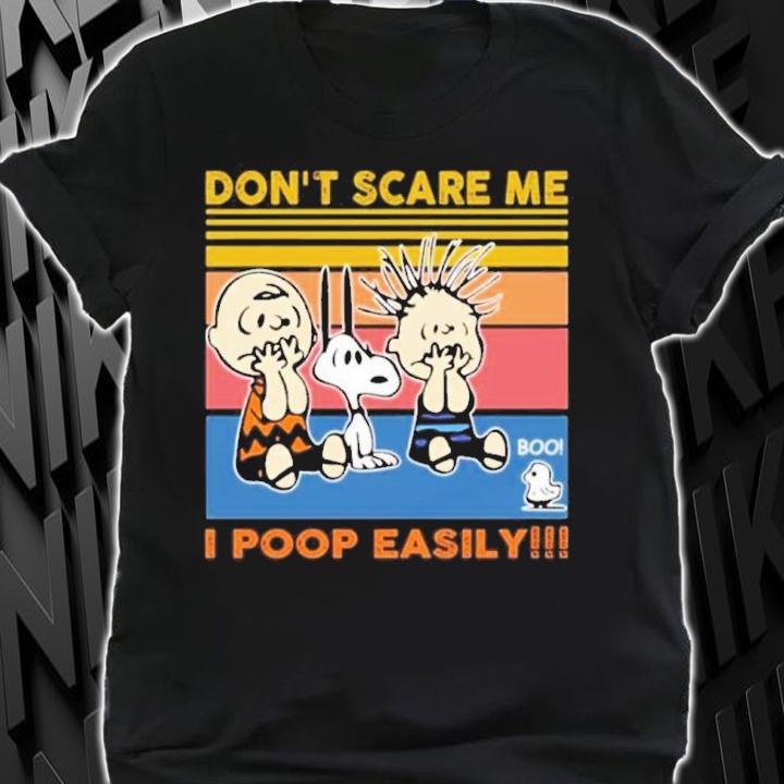 Snoopy Don't Scare Me I Poop Easily Vintage Shirt t-shirt shirt