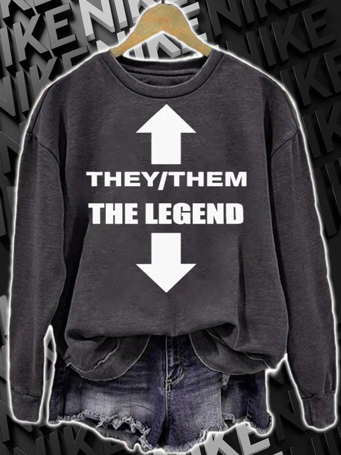 They Them The Legend Shirt t-shirt