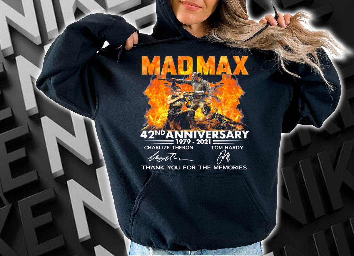 Madmax 42nd Anniversary 1979-2021 Thank You For The Memories Signatures t-shirt hoodie