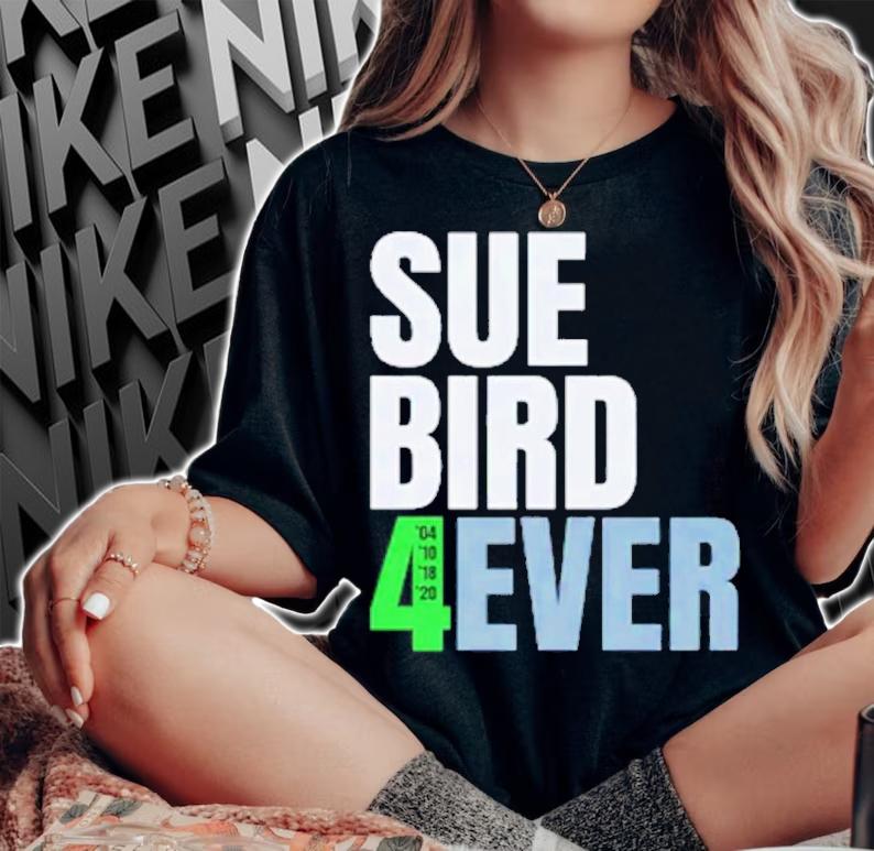 Sue Bird 4ever Shirt t-shirt