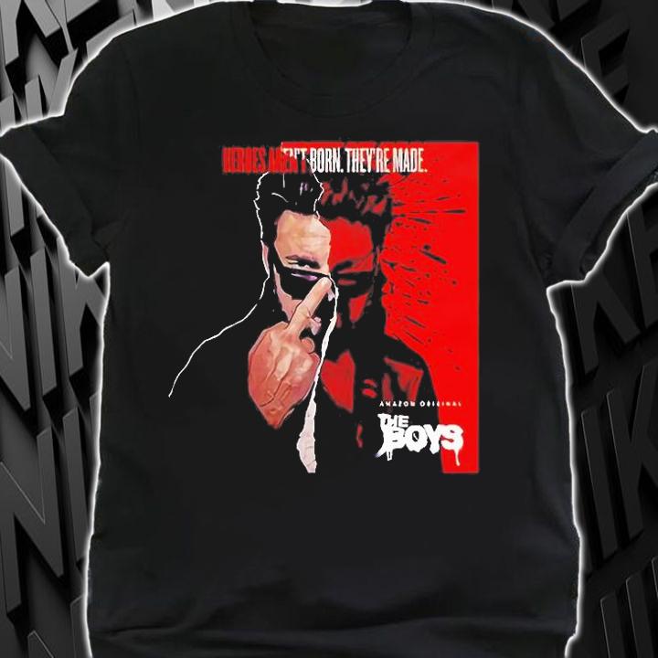 The Boys Hero Aren't Born They're Made T-Shirt t-shirt