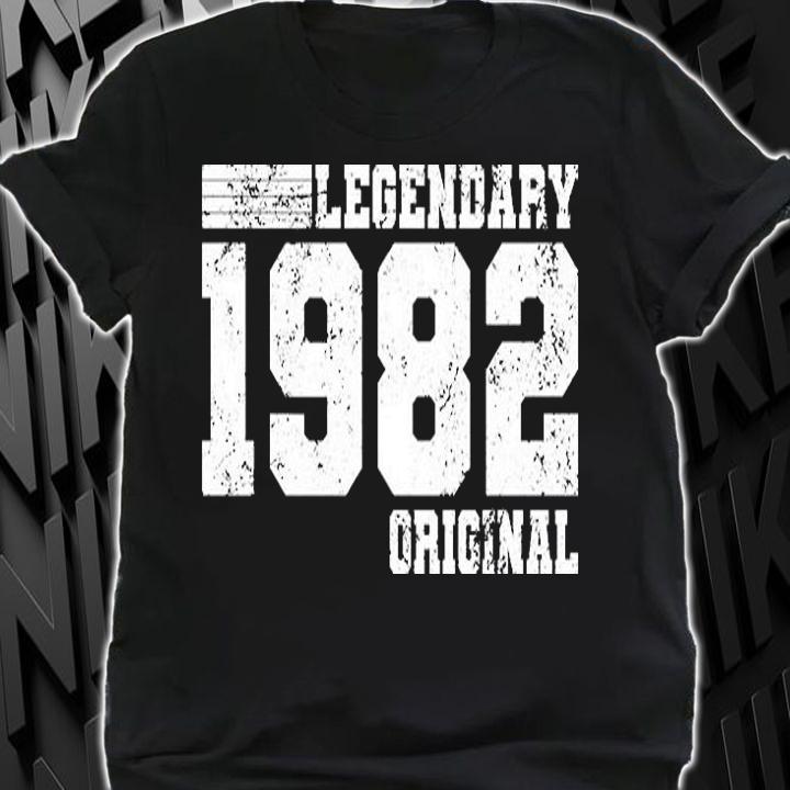 40th Birthday Legendary 1982 Original T-Shirt t-shirt