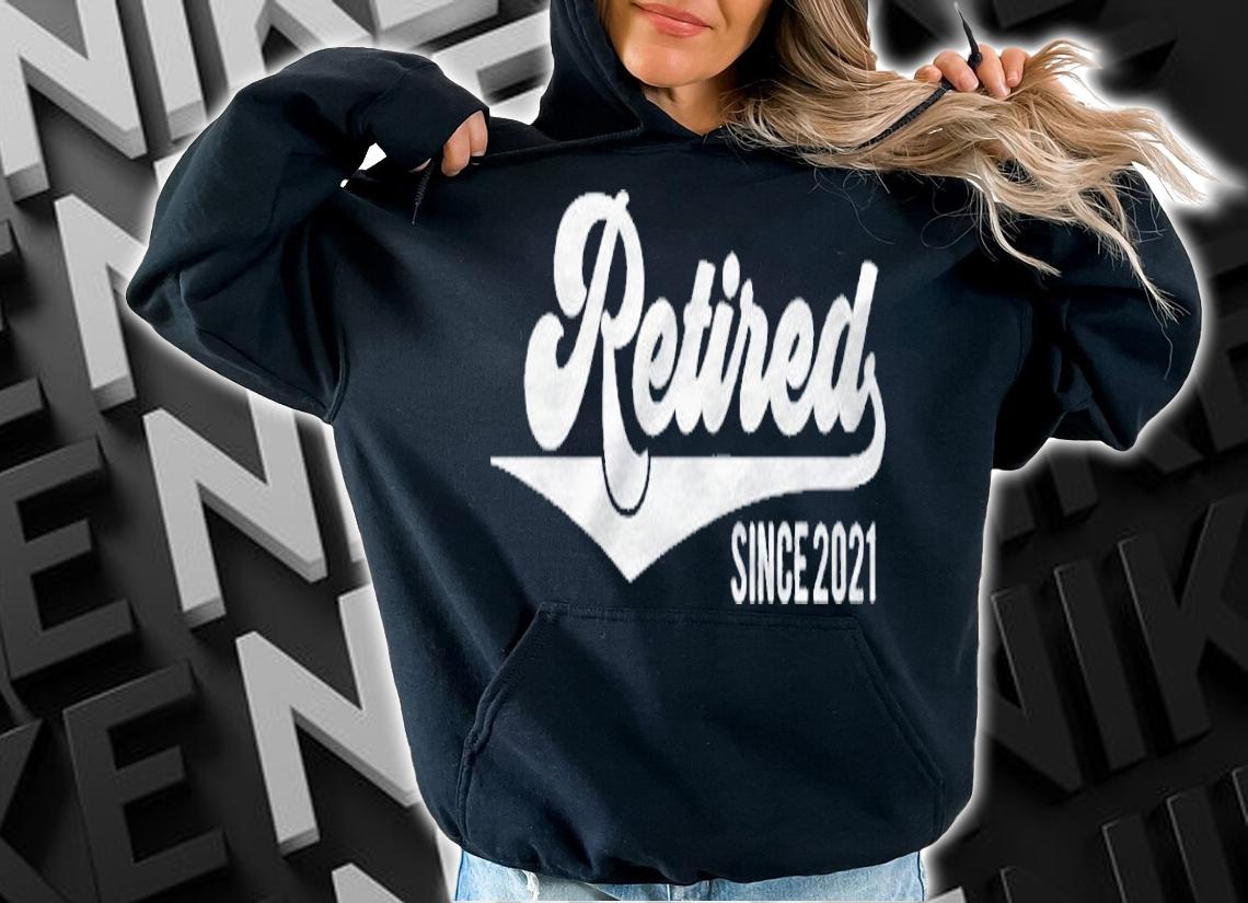 2021 Retirement Retired Since 2021 Party Retirement Shirt t-shirt