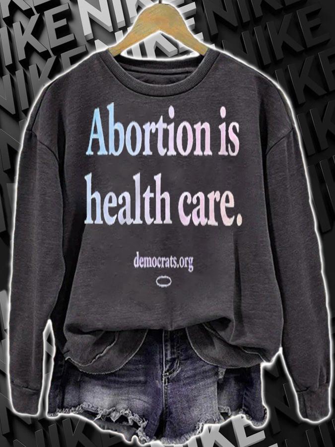 Abortion is health care T-shirt t-shirt