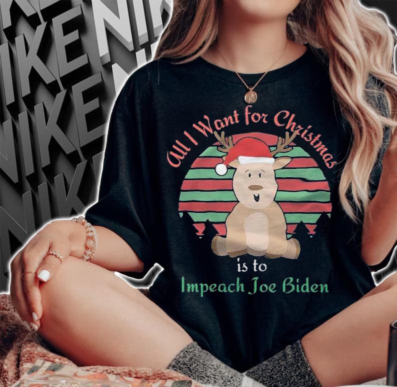 All I Want For Christmas Is To Impeach Joe Biden Reindeer T-Shirt t-shirt woman shirt