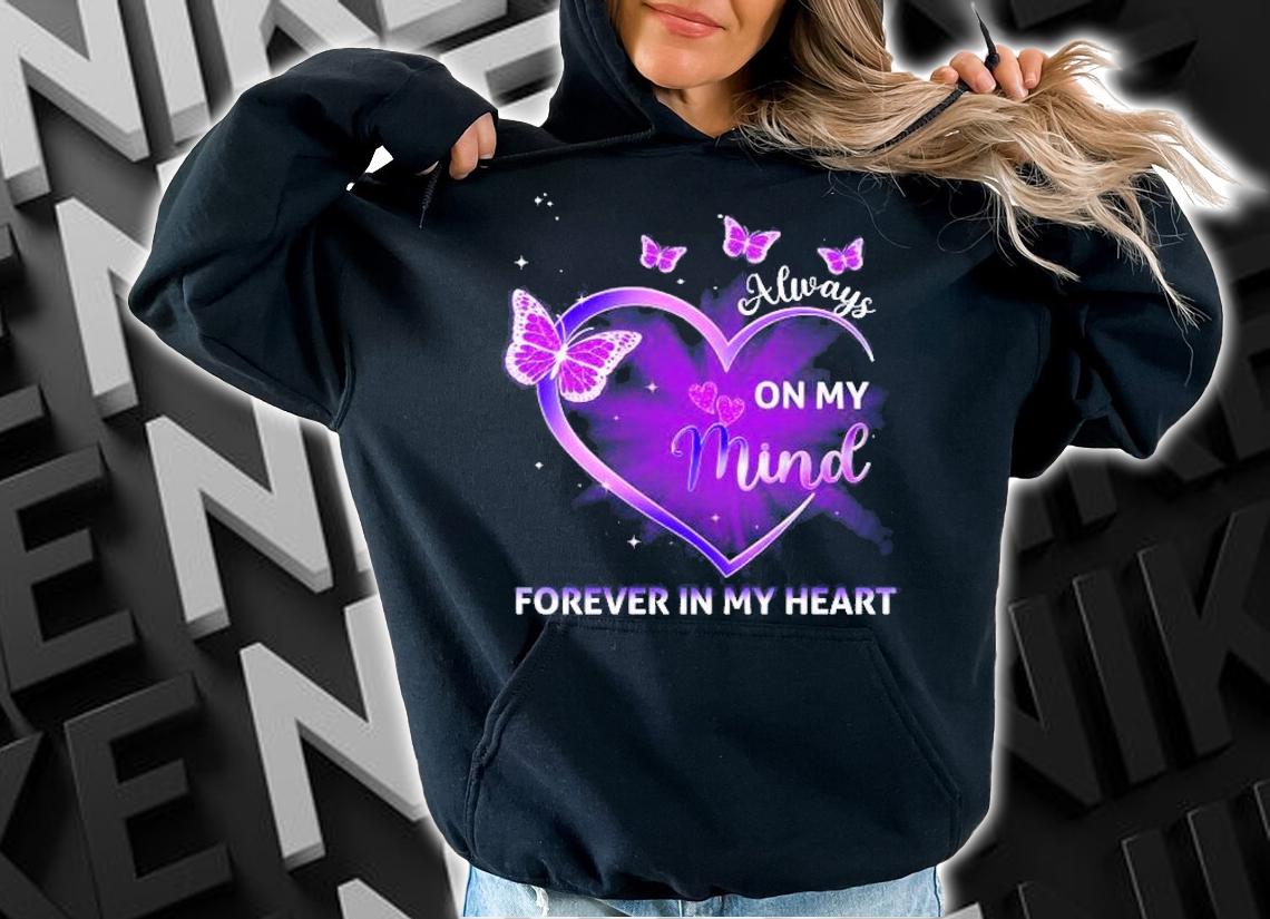 Always On My Mind Forever In My Heart Butterflies Shirt t-shirt