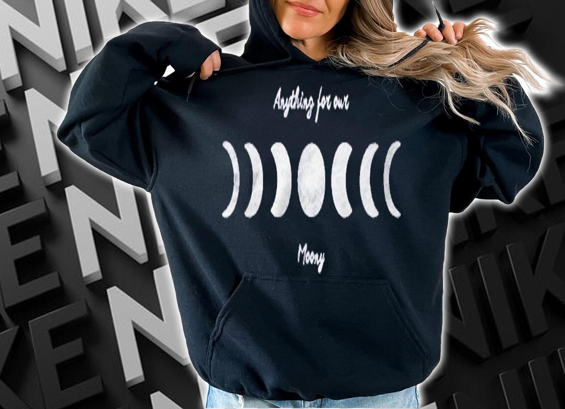Anything For Out Moony Shirt t-shirt