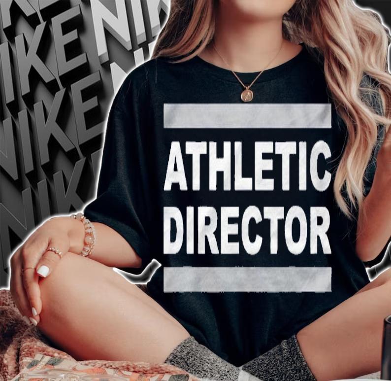 Athletic Director Administrator Job Gift Shirt t-shirt