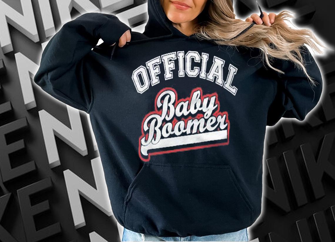 Baby Boomer Official Generation X Shirt t-shirt hoodie