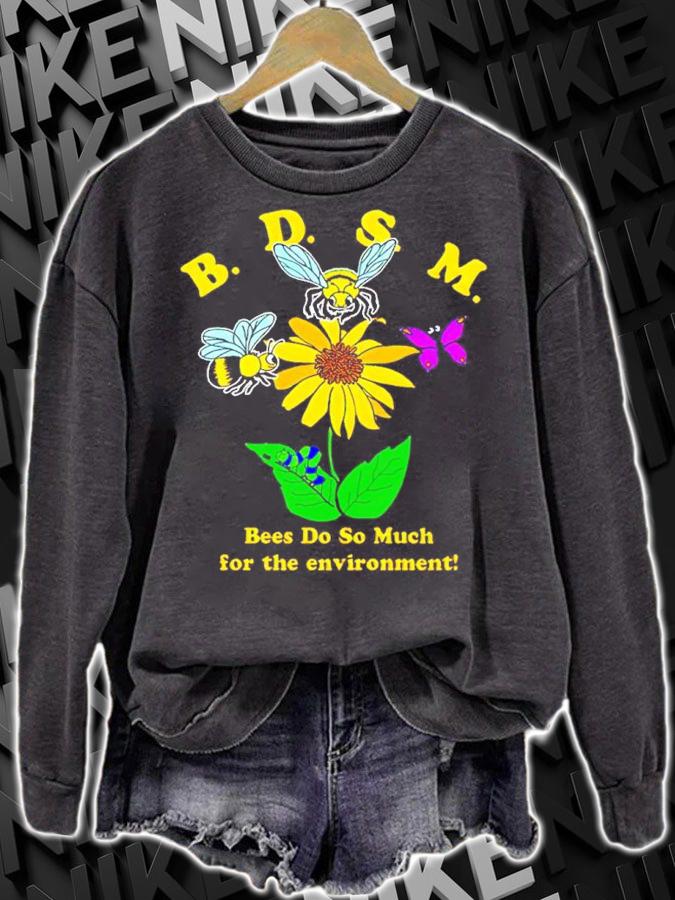 BDSM Bees Do So Much For The Environment Shirt t-shirt sweatshirt
