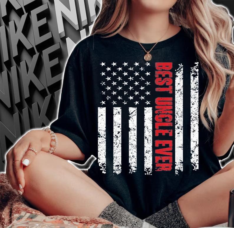 Best Uncle Ever American Flag Tshirt Gift For Uncle T-Shirt t-shirt woman shirt