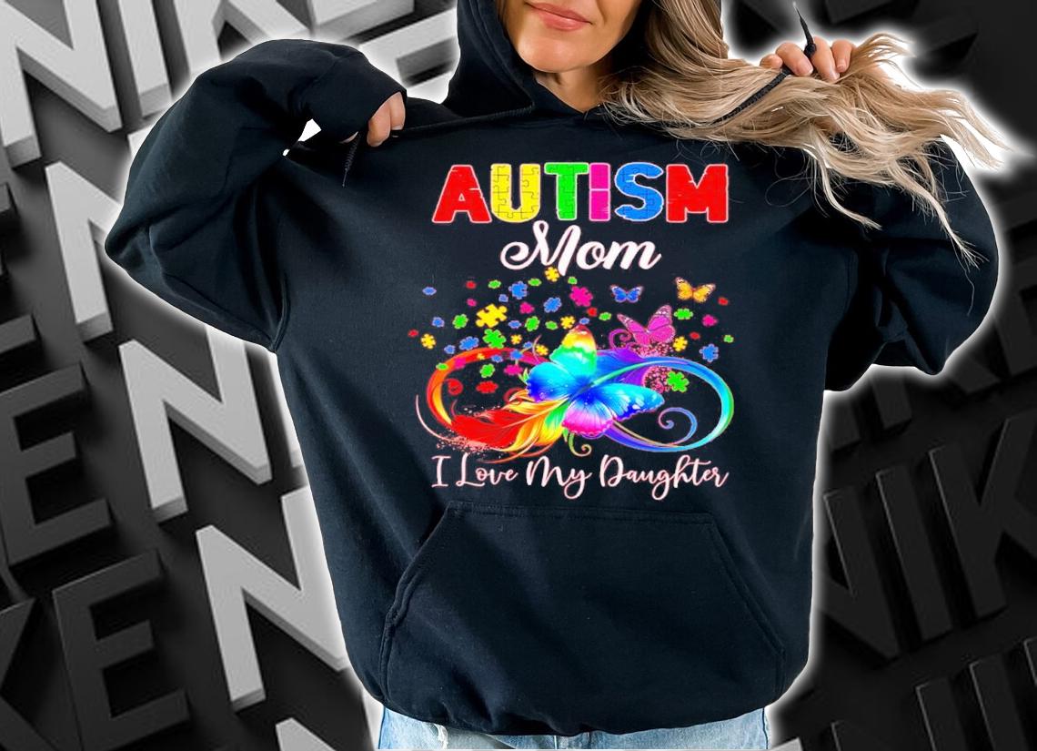 Butterfly Autism Mom I Love My Daughter Shirt t-shirt