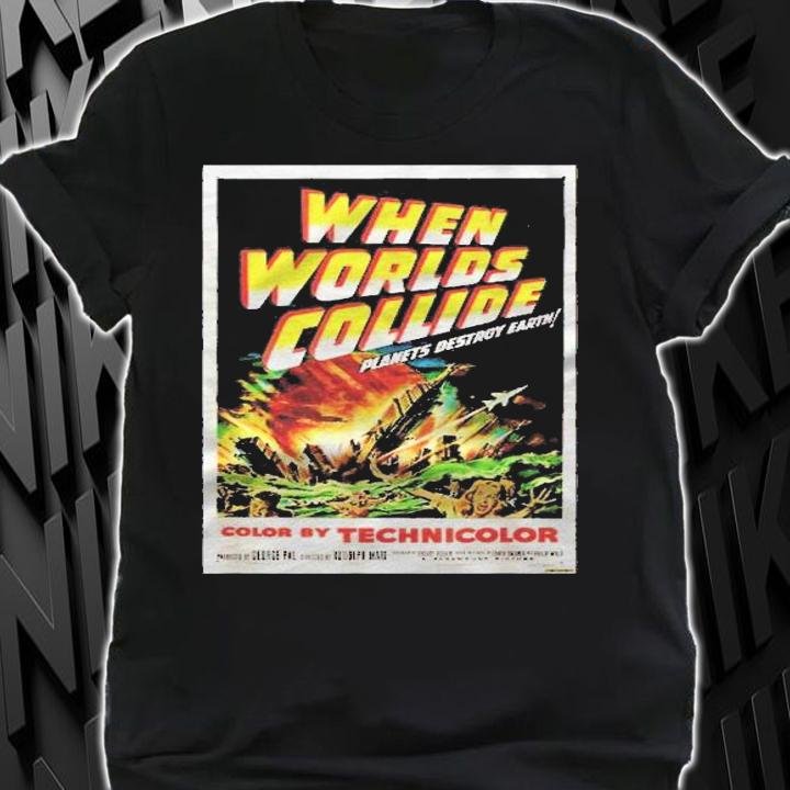When Worlds Collide  Vintage Movie Poster Shirt t-shirt shirt