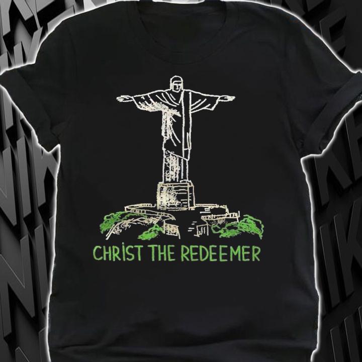 Christ The Redeemer Tee Christian shirt t-shirt shirt
