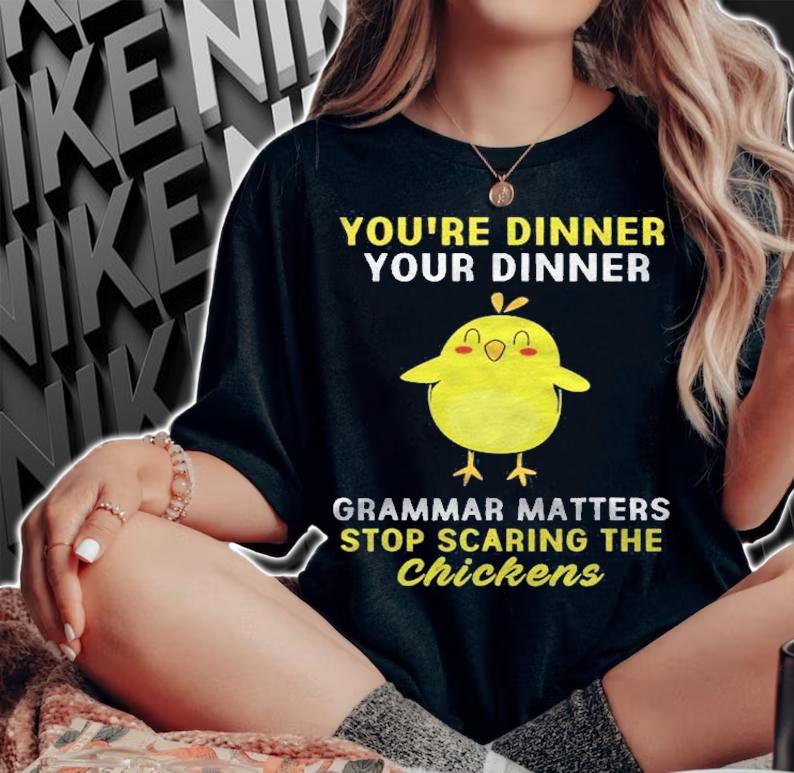 Grammar Police Grammar Matters Sense Of Humour Shirt t-shirt woman shirt