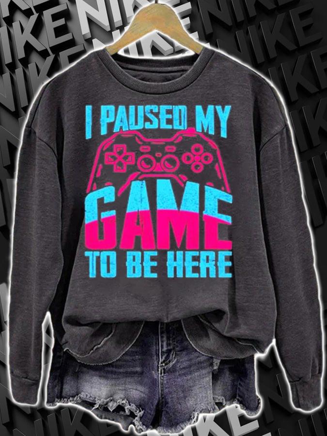 I Paused My Game To Be Here Funny Gamer T-Shirt t-shirt