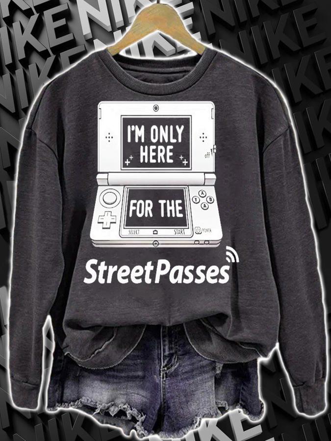 Im Only Here For The Street Passes T-Shirt t-shirt