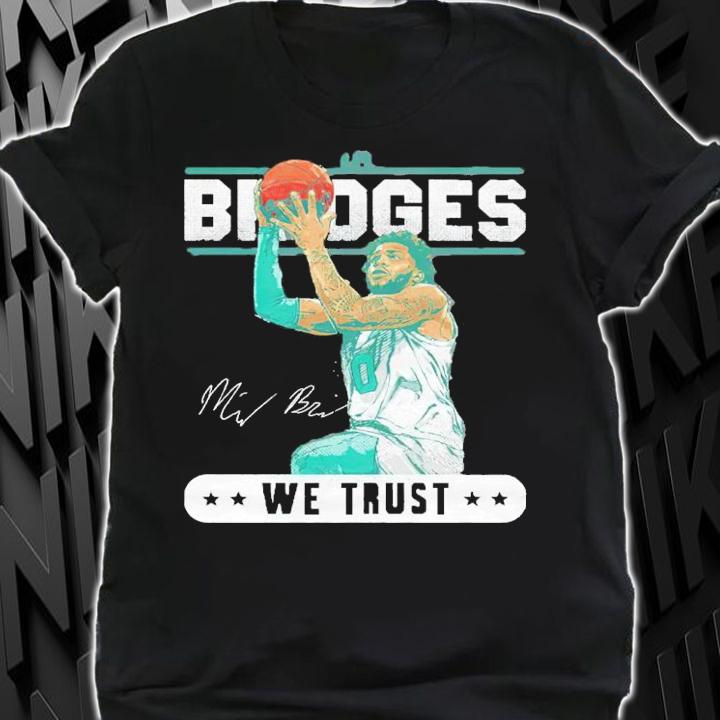 Miles Bridges Charlotte Trust Charlotte Basketball Shirt t-shirt
