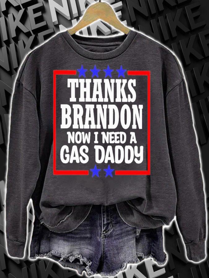 Thanks Brandon Now I Need A Gas Daddy Shirt t-shirt