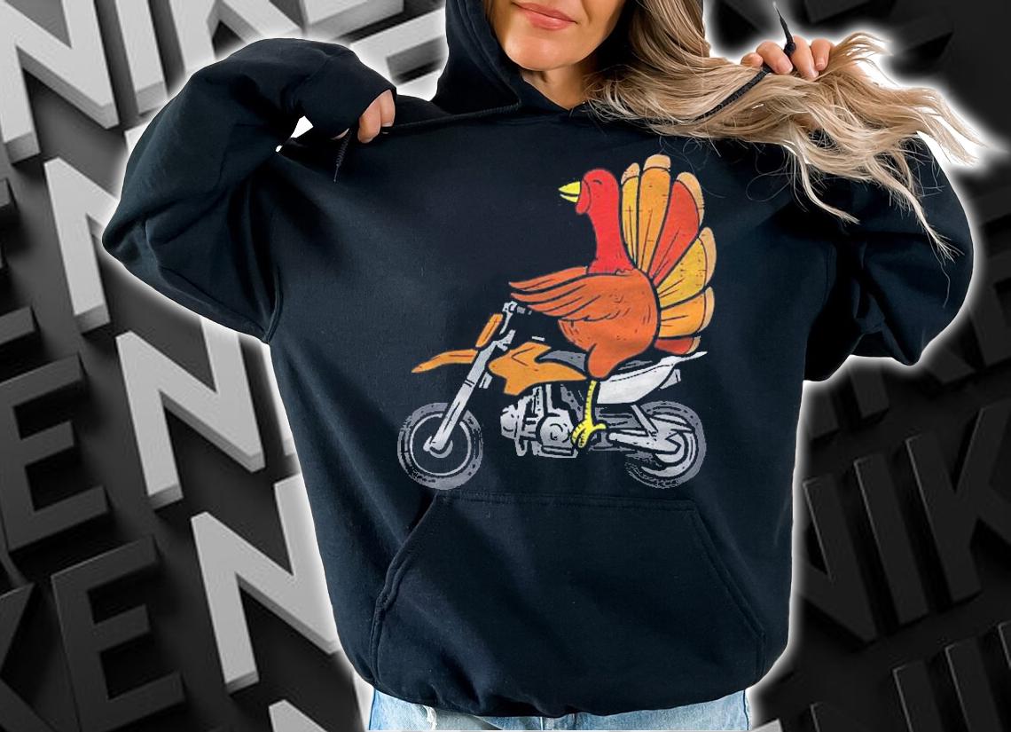 Turkey Dirt Bike Motocross Thanksgiving Boys Men Women Shirt t-shirt hoodie