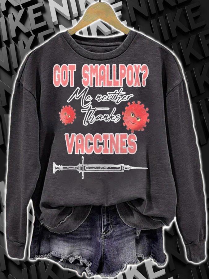 Got Smallpox Me Neither Thanks Vaccines Pro Science Shirt t-shirt