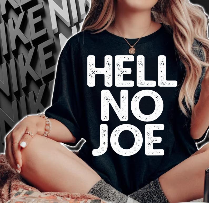 Hell No Joe Anti Joe Biden 2020 Election Vote T-Shirt t-shirt