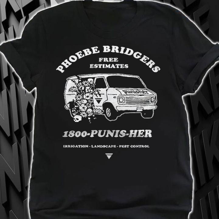 Phoebe Bridgers free estimates 1800-punisher T-shirt t-shirt
