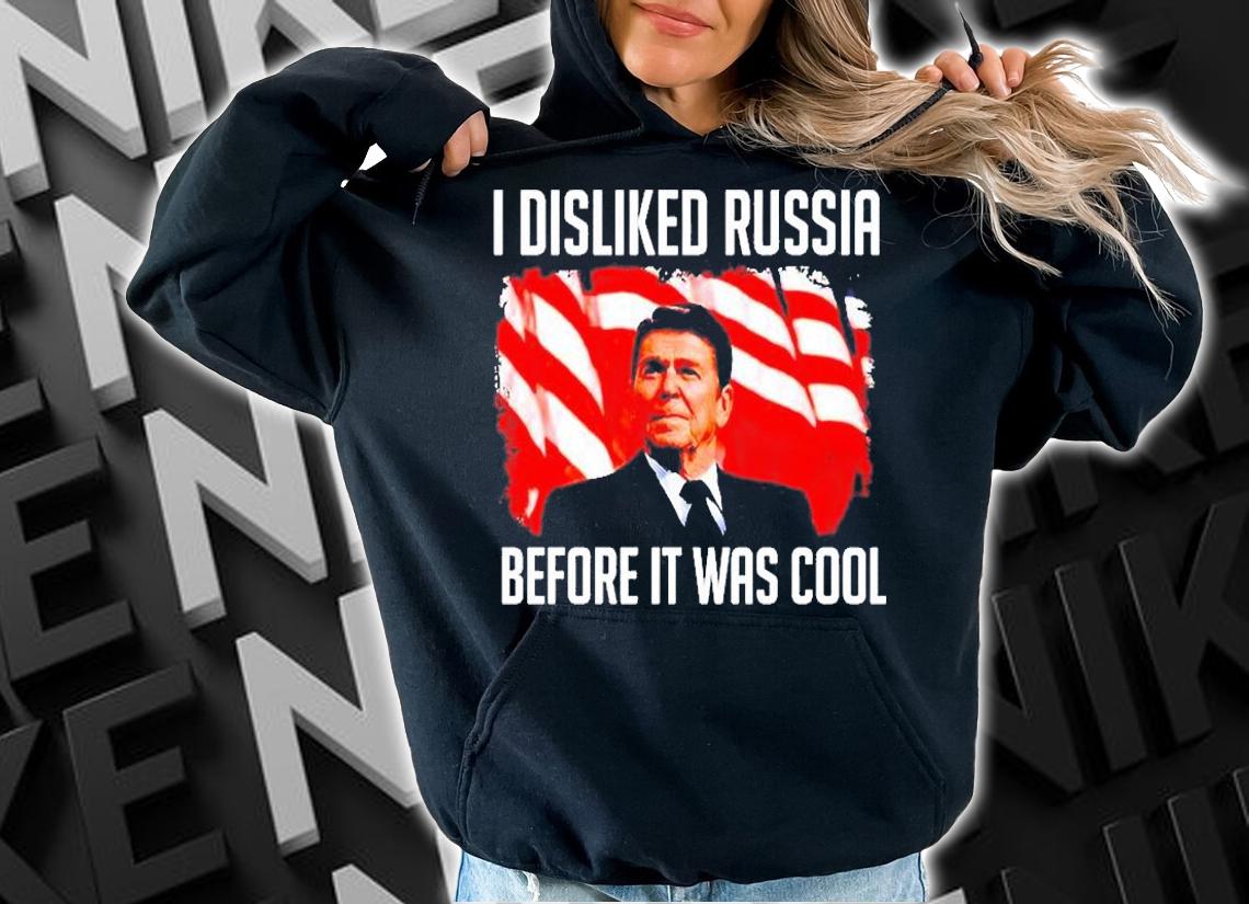 Ronald Reagan I Disliked Russia Before It Was Cool T-Shirt t-shirt