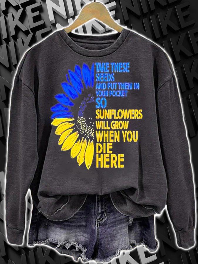 Sunflower Ukraine Take These Seeds And Put Them In Your Pocket T-Shirt t-shirt